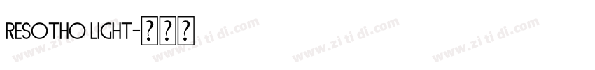 Resotho Light字体转换 Resotho Light字体转换